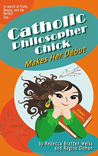 9780982767764: Catholic Philosopher Chick Makes Her Debut