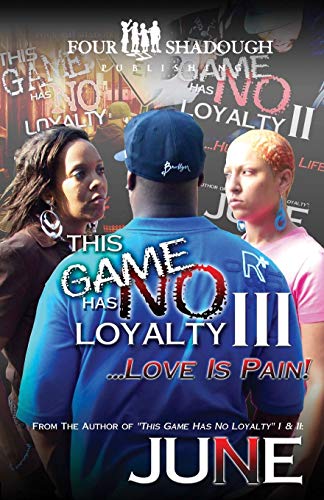 9780982767924: This Game Has No Loyalty III - Love is Pain