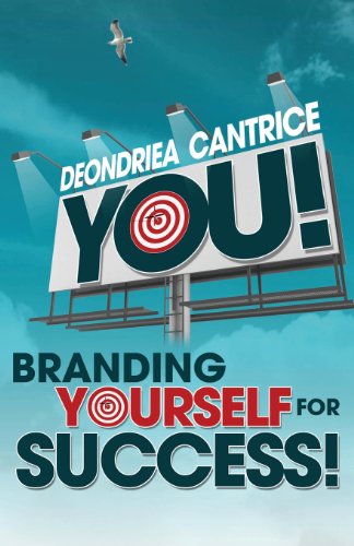 9780982768068: You! Branding Yourself for Success