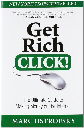 Beispielbild fr Get Rich Click! : The Ultimate Guide to Making Money on the Internet zum Verkauf von Better World Books