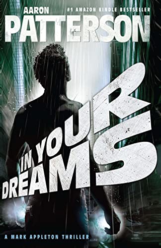 Stock image for In Your Dreams: A Mark Appleton Thriller for sale by SecondSale