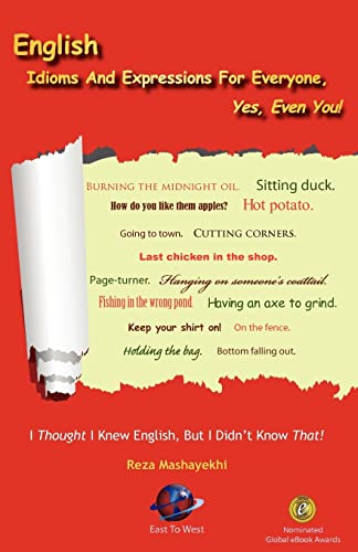 Beispielbild fr English Idioms and Expressions for Everyone, Yes, Even You! zum Verkauf von Better World Books