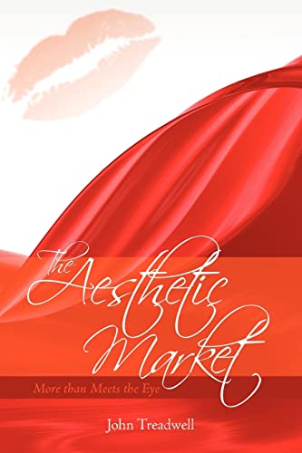9780982773727: The Aesthetic Market: More than Meets the Eye