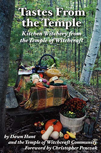 TASTES FROM THE TEMPLE: Kitchen Witchery From The Temple Of Witchcraft