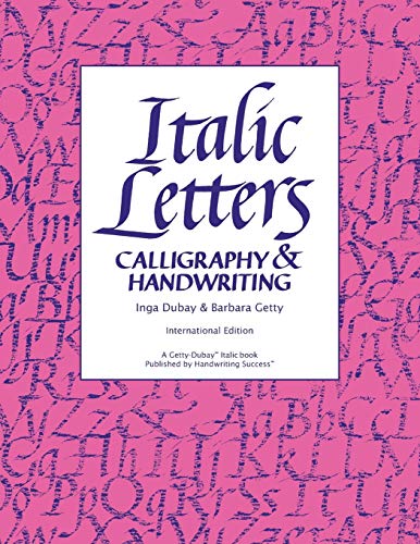 Italic Letters: Calligraphy & Handwriting (9780982776216) by DuBay, Inga; Getty, Barbara