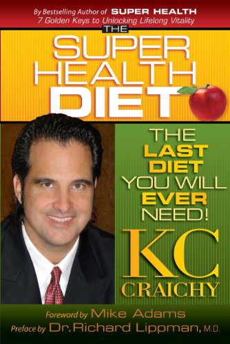 Imagen de archivo de The Super Health Diet: The Last Diet You Will Ever Need! a la venta por Reliant Bookstore