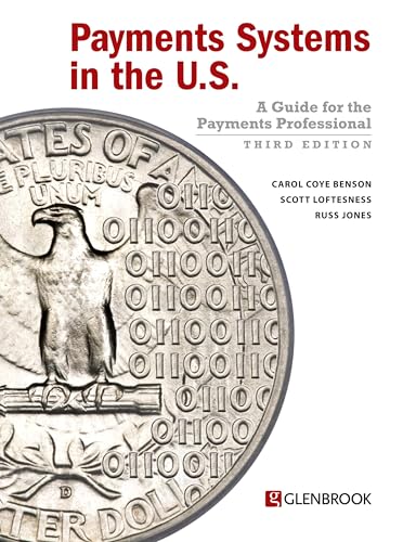 9780982789742: Payments Systems in the U.S. - Third Edition: A Guide for the Payments Professional