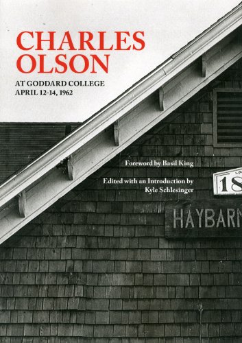 Charles Olson at Goddard College (9780982792650) by Olson, Charles