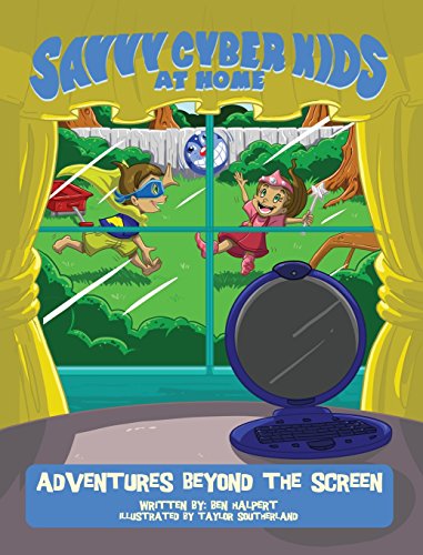 Beispielbild fr The Savvy Cyber Kids at Home: Adventures Beyond the Screen zum Verkauf von HPB-Red