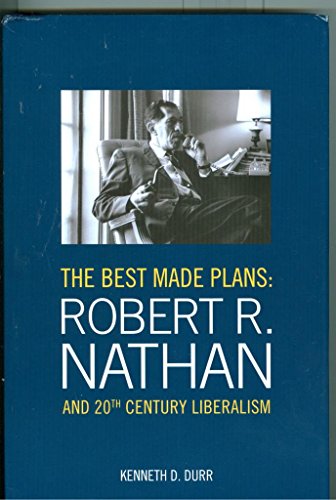 Imagen de archivo de The Best Made Plans : Robert R. Nathan and 20th Century Liberalism a la venta por Better World Books: West