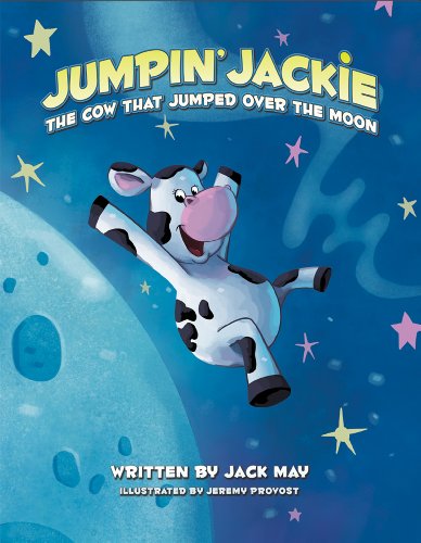 Imagen de archivo de Jumpin Jackie, The Cow that Jumped Over the Moon a la venta por Goodwill