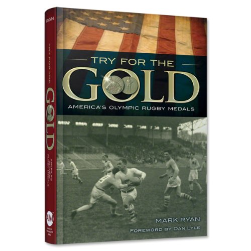 Beispielbild fr Try For The Gold America's Olympic Rugby Medals zum Verkauf von SecondSale