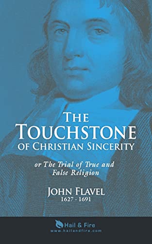 9780982804360: The Touchstone of Christian Sincerity: or The Trial of True and False Religion