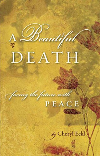 A Beautiful Death: Facing the Future with Peace