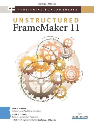 Imagen de archivo de Publishing Fundamentals: Unstructured FrameMaker 11 a la venta por HPB-Red