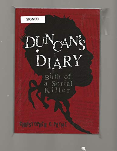 Stock image for Duncan's Diary, Birth of a Serial Killer for sale by ThriftBooks-Dallas