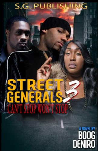 Stock image for Can't Stop Won't stop: Street Generals 3 for sale by GF Books, Inc.