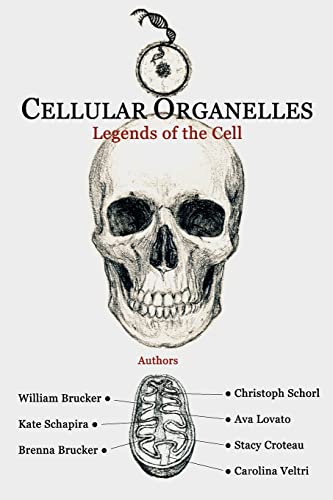 9780982818916: Cellular Organelles: Legends of the Cell: Volume 1