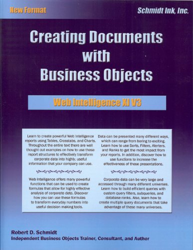 Imagen de archivo de Web Intelligence XI Vol. 3 : Creating Documents with Business Objects a la venta por Better World Books