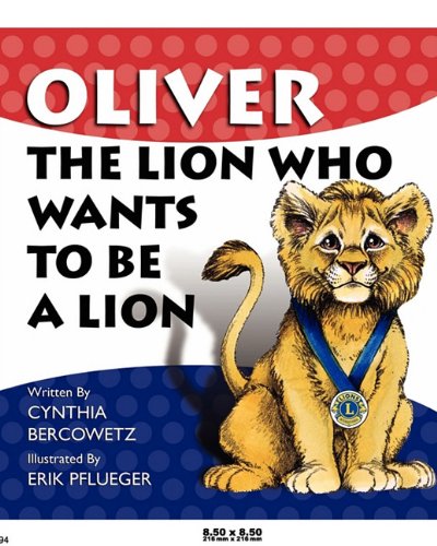 Imagen de archivo de Oliver The Lion Who Wants To Be A Lion a la venta por Bookmonger.Ltd