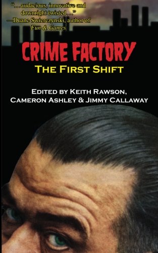 Beispielbild fr Crime Factory: The First Shift zum Verkauf von HPB-Emerald