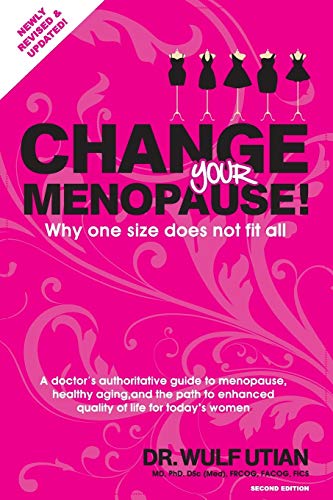 Beispielbild fr Change Your Menopause : Why One Size Does Not Fit All zum Verkauf von Better World Books