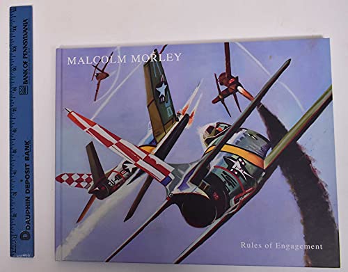 Stock image for MALCOLM MORLEY: RULES OF ENGAGEMENT. for sale by Burwood Books