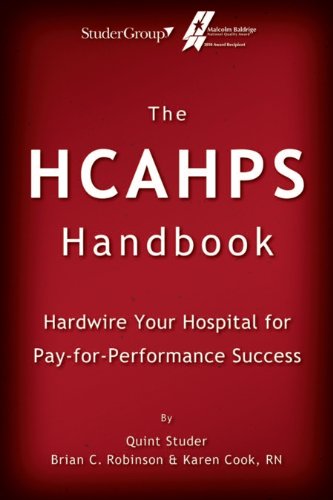 Imagen de archivo de The HCAHPS Handbook: Hardwire Your Hospital for Pay-For-Performance Success a la venta por SecondSale