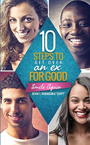 Stock image for 10 Steps To Get Over An EX.FOR GOOD: Smile Again for sale by Lucky's Textbooks
