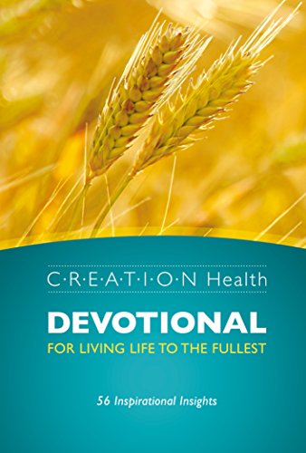 9780982855706: CREATION Health Devotional: 56 Inspirational Insights for Living Life to the Fullest