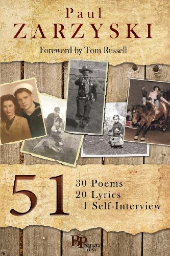 51: 30 Poems, 20 Lyrics, 1 Self-Interview (9780982860113) by Zarzyski, Paul