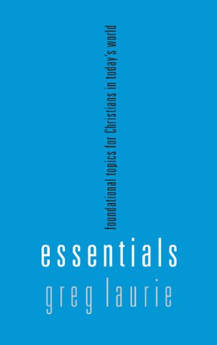 Beispielbild fr Essentials: Foundational Topics for Christians in Today's World zum Verkauf von Wonder Book