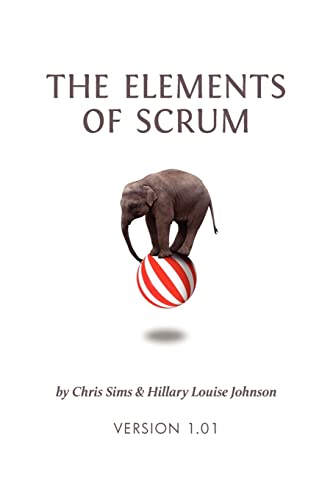 Beispielbild fr The Elements of Scrum zum Verkauf von Better World Books