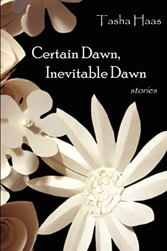 Stock image for Certain Dawn, Inevitable Dawn for sale by ThriftBooks-Atlanta