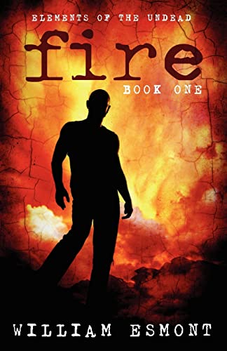 9780982875834: Fire (Elements of The Undead): 1
