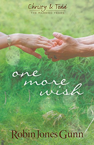 Imagen de archivo de One More Wish (Christy & Todd: The Married Years V3) a la venta por Book Deals