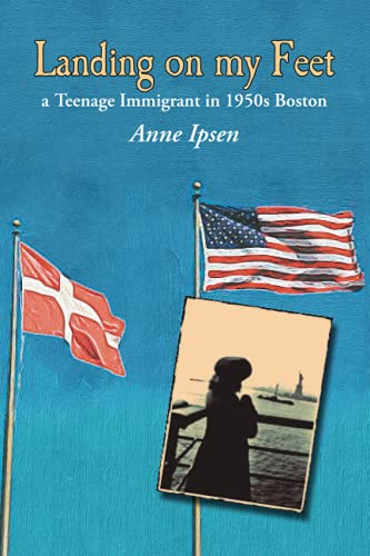 Stock image for LANDING ON MY FEET A Teenage Immigrant in 1950S Boston for sale by AVON HILL BOOKS
