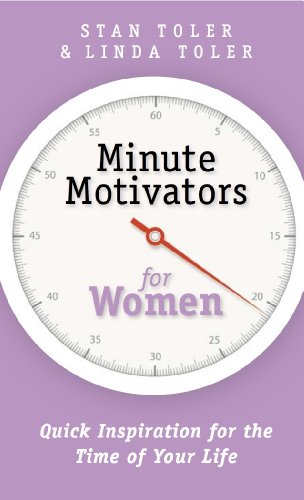 Beispielbild fr Minute Motivators for Women: Quick Inspiration for the Time of Your Life zum Verkauf von Once Upon A Time Books