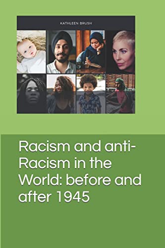 Beispielbild fr Racism and anti-Racism in the World: before and after 1945 zum Verkauf von SecondSale