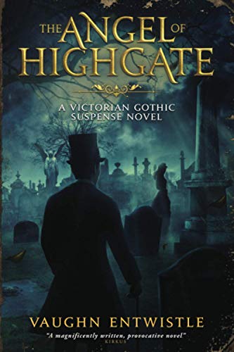 Beispielbild fr Angel of Highgate: A Gothic Victorian Thriller zum Verkauf von ZBK Books