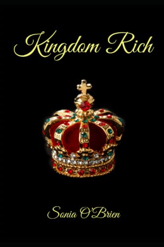 Stock image for Kingdom Rich: Biblical View on Financial Riches for sale by THE SAINT BOOKSTORE