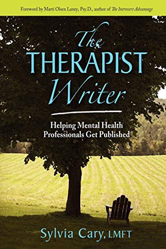 Beispielbild fr The Therapist Writer : Helping Mental Health Professionals Get Published zum Verkauf von Better World Books