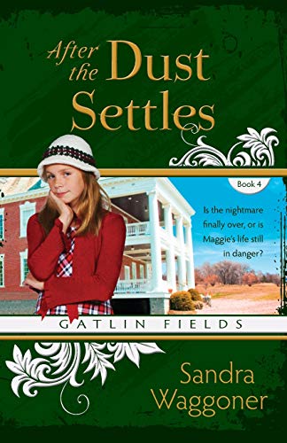 Stock image for After the Dust Settles (Gatlin Fields) for sale by GF Books, Inc.