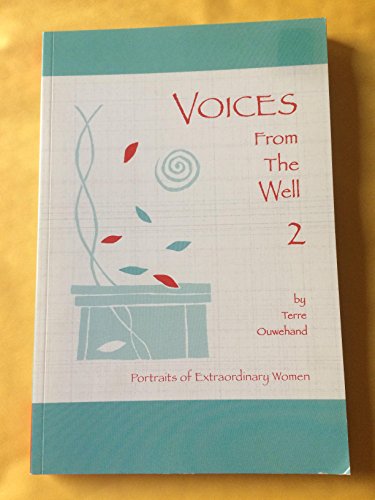 Beispielbild fr Voices From The Well 2 Portraits of Extraordinary Women zum Verkauf von Books From California