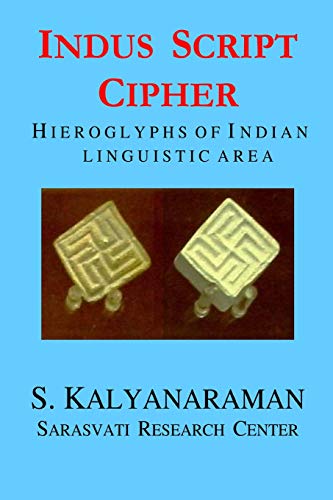 Beispielbild fr Indus script cipher: hieroglyphs of Indian linguistic area zum Verkauf von Shaker Mill Books