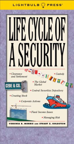 Life Cycle of a Security (9780982907528) by Virginia B. Morris; Stuart Z. Goldstein