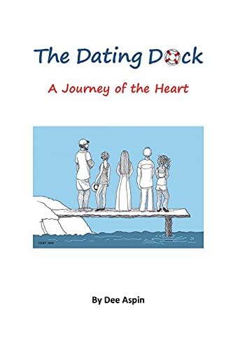 Stock image for The Dating Dock: A Journey of the Heart for sale by Lucky's Textbooks