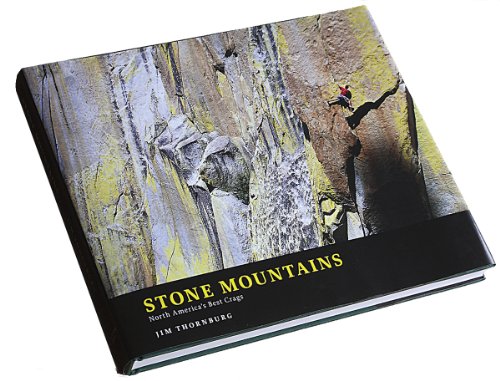 9780982913802: Stone Mountains: North America's Best Crags