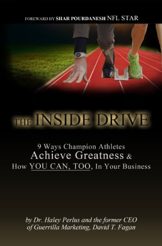 Beispielbild fr The Inside Drive: 9 Ways Champion Athletes Acheive Greatness & How You Can, Too, In Your Business zum Verkauf von -OnTimeBooks-