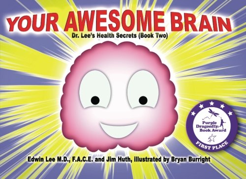 Imagen de archivo de Your Awesome Brain: Dr. Lee's Health Secrets (Book Two) a la venta por Your Online Bookstore